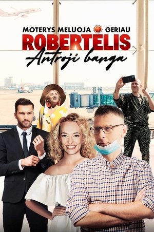 Moterys Meluoja Geriau. Robertėlis. Antroji Banga