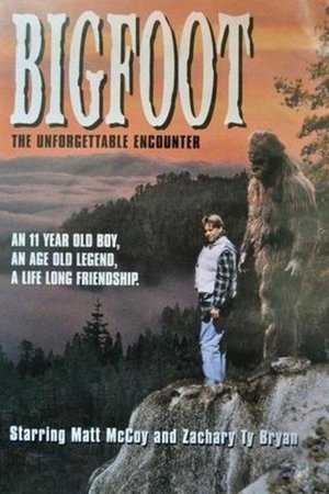 Bigfoot. The Unforgettable Encounter